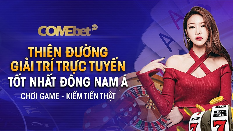 Comebet - Top nh&agrave; c&aacute;i c&aacute; cược uy t&iacute;n nhất hiện nay