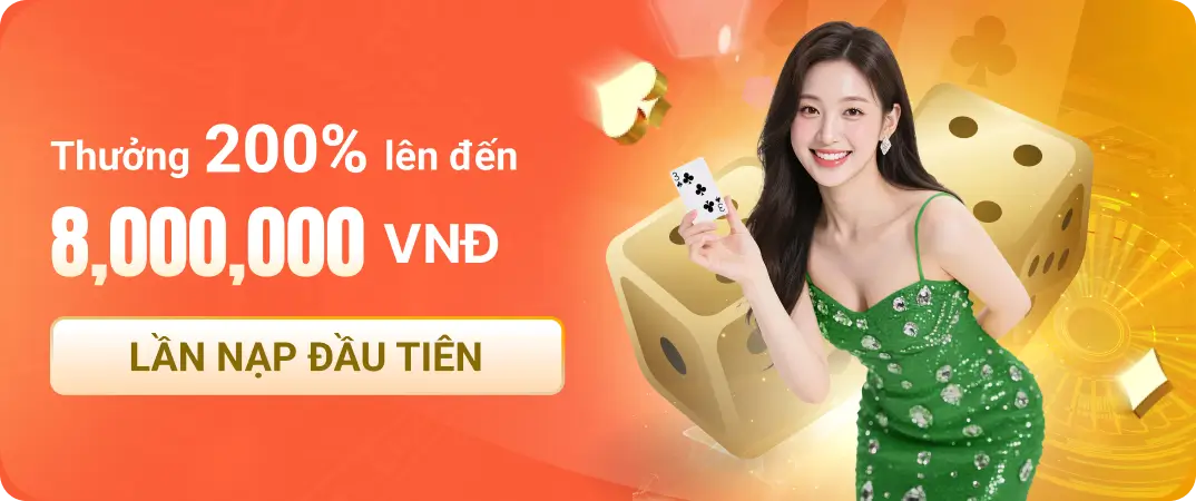 Thưởng 200% l&ecirc;n đến 8,000,000 VNĐ